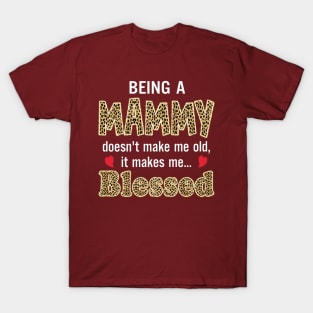 Being Mammy Doesnt Make Me Old Premium T-Shirt